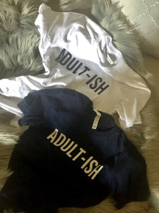 Adultish Graphic Tee